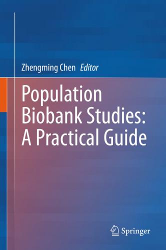 Chen (Ed), Population Biobank Studies: A Practical Guide